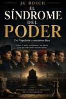 EL SINDROME DEL PODER: Cómo el poder transforma a quienes lo ejercen (POLITICA Y ACTUALIDAD) (Spanish Edition) B0H559V9Q3 Book Cover