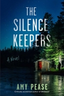 The Silence Keepers: A Novel (Northwoods) 1668078783 Book Cover