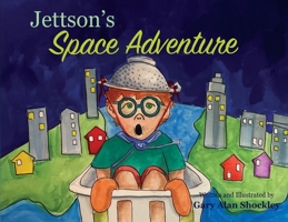 Jettson's Space Adventure 1087985579 Book Cover