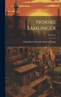 Norske Samlinger; Volume 2 1022866508 Book Cover