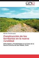 Construccion de Los Territorios En La Nueva Ruralidad 3659016268 Book Cover