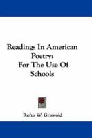 Readings in American Poetry. for the Use of Schools 137735363X Book Cover