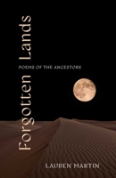 Forgotten Lands: Poems of the Ancestors B0GPDNSH7J Book Cover