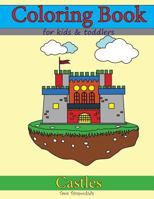 Coloring Book for Kids and Toddlers : Castles 1791890784 Book Cover