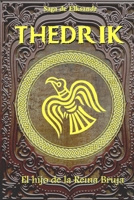 Thedrik: El hijo de la Reina Bruja (Spanish Edition) 1692358170 Book Cover