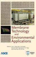 Membrane Technology and Environmental Applications 0784412278 Book Cover