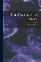 The Tachigalia ants 1014968216 Book Cover