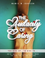 The Audacity of Caring B0G693CDHC Book Cover