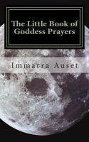 The Little Book of Goddess Prayers 1495369609 Book Cover