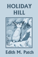 Holiday Hill 163334049X Book Cover
