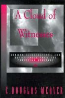 A Cloud of Witnesses: Sermon Illustrations 1880837218 Book Cover