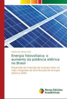 Energia fotovoltaica: o aumento da potência elétrica no Brasil 6139630894 Book Cover