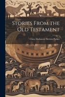 Stories From the Old Testament 102209341X Book Cover