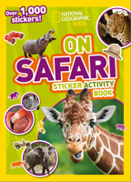 On Safari Sticker Activity Book: Over 1,000 Stickers! 1426334249 Book Cover