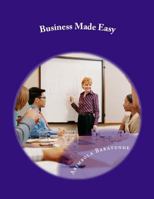Business Made Easy: Money Making 152287609X Book Cover