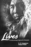 Lives: An Anthropological Approach to Biography (Chandler and Sharp Publications in Anthropology and Related Fields) 0883165422 Book Cover