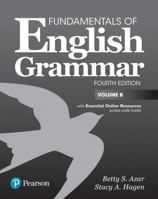 Fundamentals of English Grammar Student Book B with Essential Online Resources, 4e 0134661109 Book Cover