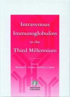 Intravenous Immunoglobulins: In The Third Millennium 1842142585 Book Cover