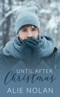 Until After Christmas B085DRJCVF Book Cover