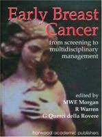 Early Breast Cancer: From Screening to Multidisciplinary Management 9057024691 Book Cover