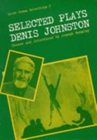 Selected Plays of Denis Johnston (Irish Drama Selections ; 2) 0813205778 Book Cover