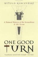 One Good Turn: A Natural History of the Screwdriver and the Screw