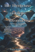 The Treehouse of Infinite Adventures: Adventure 6- The Celestial Labyrinth B0DWRSTNGR Book Cover