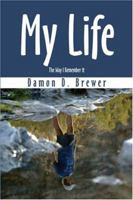 My Life: The Way I Remember It 1413711049 Book Cover