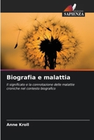 Biografia e malattia (Italian Edition) 6209800912 Book Cover