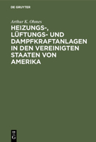 Heizungs-, Lüftungs- und Dampfkraftanlagen in den Vereinigten Staaten von Amerika (German Edition) B0031SB6HY Book Cover