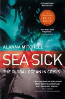 Seasick: The Hidden Ecological Crisis of the Global Ocean 0226532631 Book Cover