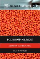 Polyphosphoesters: Chemistry and Application 0323282245 Book Cover