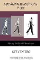 Managing Transitions in Life: Making The Best of Transitions 1537675621 Book Cover