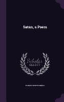 Satan, a Poem 1241241562 Book Cover