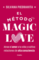 El método Magic Love / The Magic Love Method (Spanish Edition) 6287649720 Book Cover