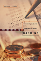 Microeconomics of Banking, 2nd Edition 0262048191 Book Cover