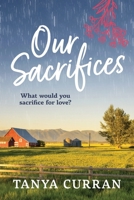 Our Sacrifices 1923156624 Book Cover