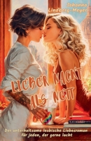 Lieber nackt als nett: Der unterhaltsame lesbische Liebesroman für jeden, der gerne lacht (German Edition) B0FCFKCG2Y Book Cover