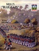 Neill's 'Blue Caps' Vol 1 1639-1826 1845744071 Book Cover