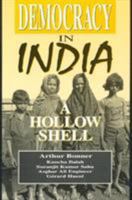 Democracy in India: A Hollow Shell: A Hollow Shell 1879383268 Book Cover
