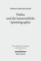 Paulus Und Die Kaiserzeitliche Epistolographie: Kontextualisierung Und Analyse Der Briefe an Philemon Und an Die Galater 3161509773 Book Cover