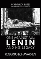 One Against All: Lenin and His Legacy 1680534483 Book Cover