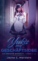 Yukis sexy Geschäftsidee: Die perfekte Bedienung, Bände 1-4 3752823569 Book Cover