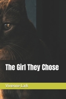The Girl They Chose B0GX1YWRRJ Book Cover