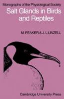 Salt Glands in Birds and Reptiles (Physiological Social Monograph) (Physiological Social Monograph) 0521206294 Book Cover