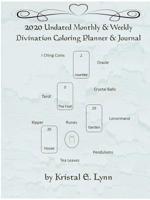 2020 Undated Monthly & Weekly Divination Coloring Planner & Journal (Perfect Bound) 0359605354 Book Cover