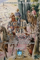 Águila de blasón: Comedia bárbara 8467018860 Book Cover