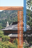 North Shaolin Monastery: History, Culture and Reincarnation B08CWBFCZ5 Book Cover