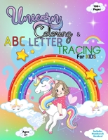 Unicorn Coloring and ABC Letter Tracing For Kids, Age 2+ B08GDKGC2X Book Cover