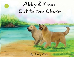 Abby & Kira: Cut to the Chase: Cut to the 1088096395 Book Cover